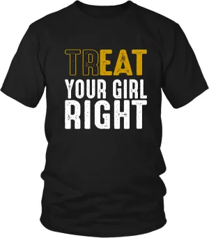 Treat Your Girl Right